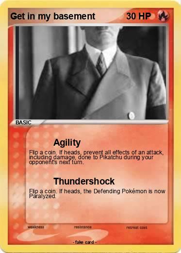 Pokemon Get in my basement