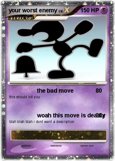 Pokemon your worst enemy