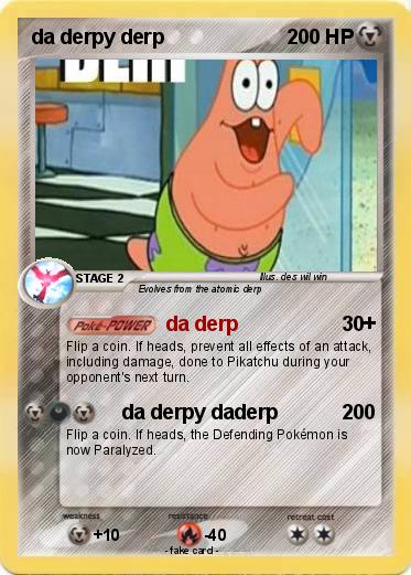 Pokemon da derpy derp