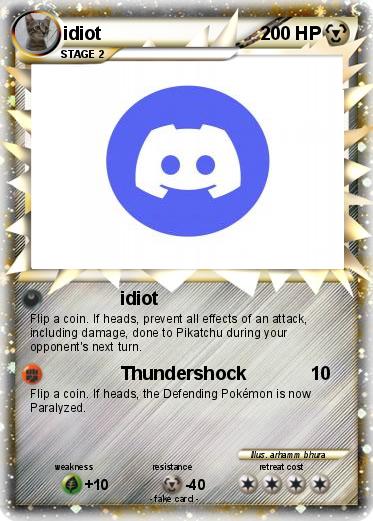 Pokemon idiot