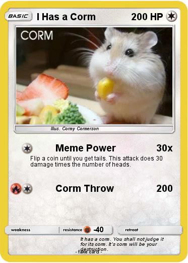 Pokemon I Has a Corm