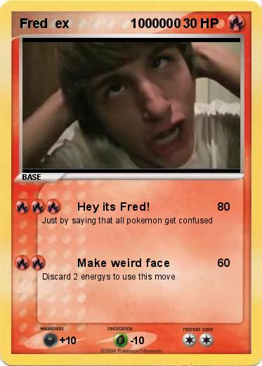 Pokemon Fred  ex                 1000000