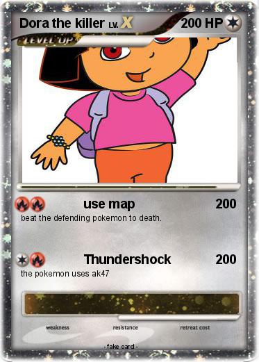 Pokemon Dora the killer