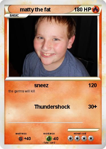 Pokemon matty the fat