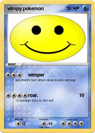Pokemon wimpy pokemon