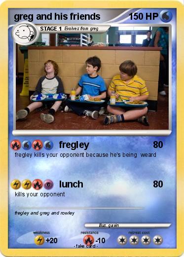 Pokemon greg and his friends