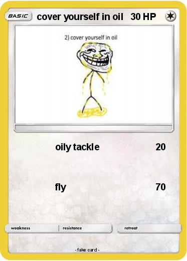 Pokemon cover yourself in oil