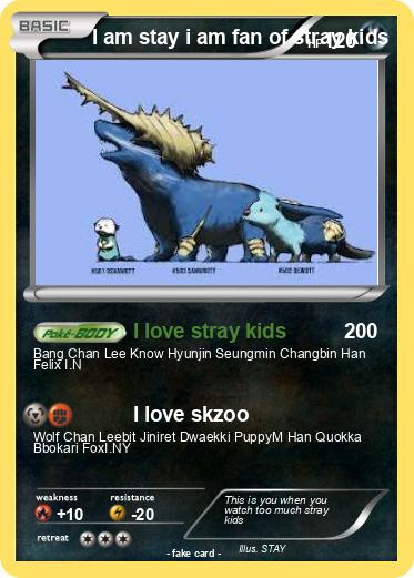 Pokemon I am stay i am fan of stray kids
