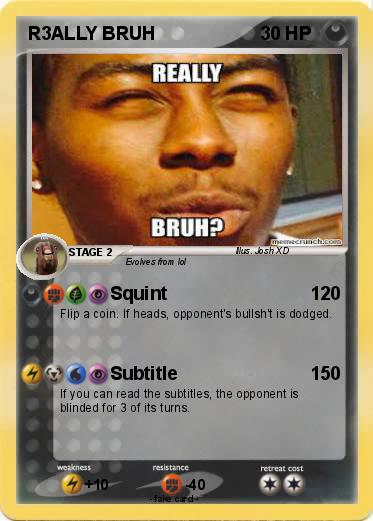 Pokemon R3ALLY BRUH