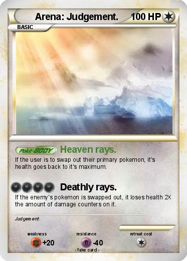 Pokemon Arena: Judgement.