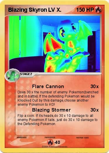 Pokemon Blazing Skyron LV X.        