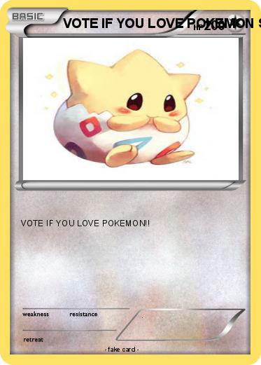 Pokemon VOTE IF YOU LOVE POKEMON SOOOOO MUCH!