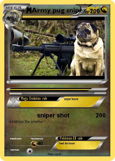 Pokemon Army pug sniper
