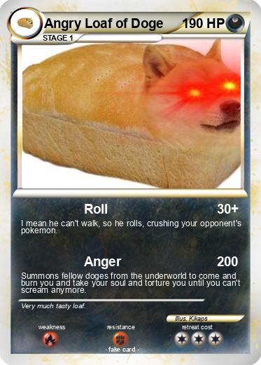 Pokemon Angry Loaf of Doge