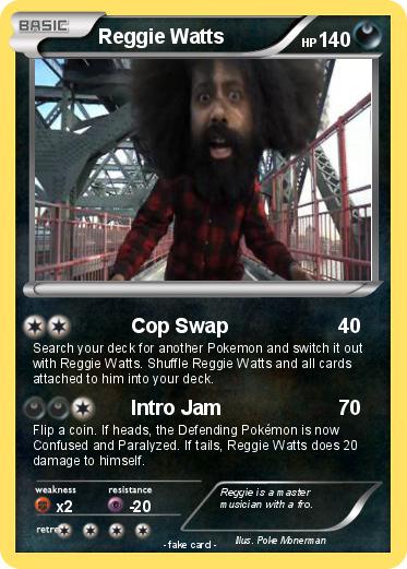 Pokemon Reggie Watts