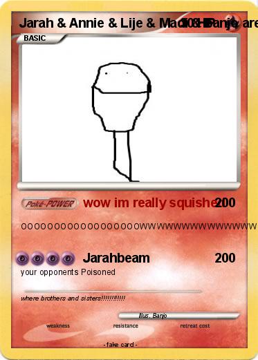Pokemon Jarah & Annie & Lije & Madi & banjo are awes