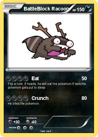 Pokemon BattleBlock Racoon