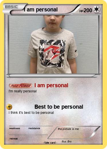 Pokemon I am personal