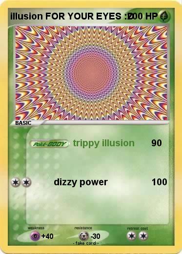 Pokemon illusion FOR YOUR EYES :D