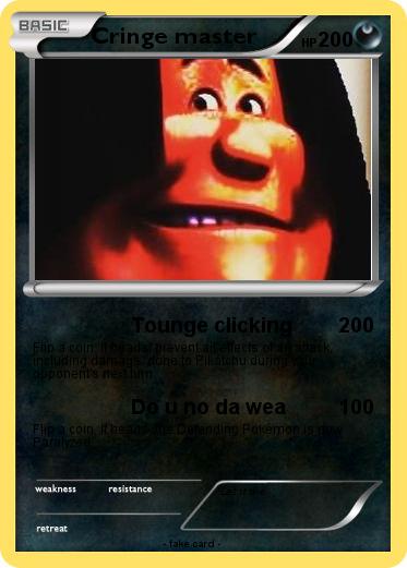 Pokemon Cringe master