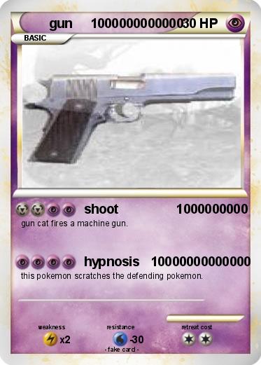 Pokemon gun     1000000000000