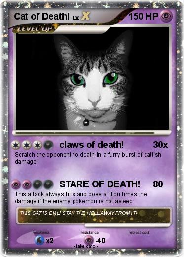 Pokemon Cat of Death!