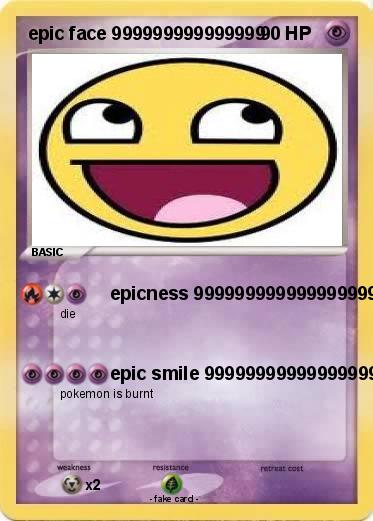 Pokemon epic face 999999999999999