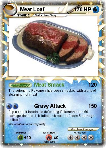 Pokemon Meat Loaf