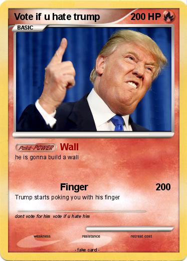 Pokemon Vote if u hate trump