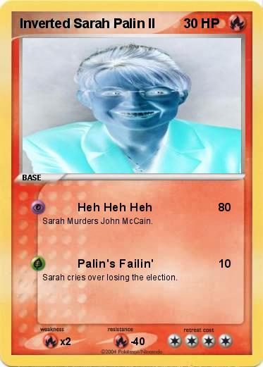 Pokemon Inverted Sarah Palin II
