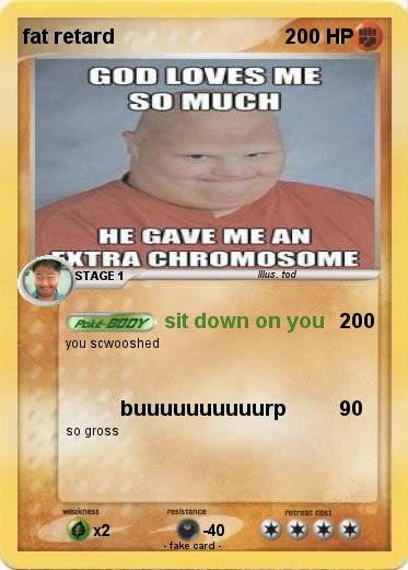 Pokemon fat retard