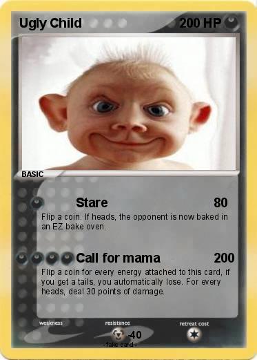 Pokemon Ugly Child