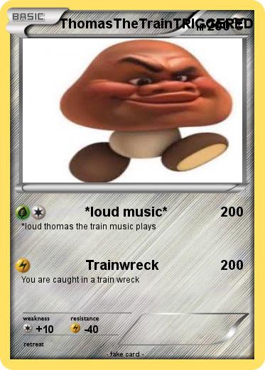 Pokemon ThomasTheTrainTRIGGERED