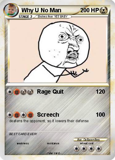 Pokemon Why U No Man