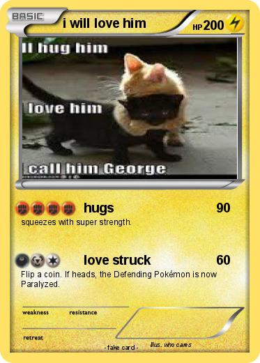 Pokemon i will love him