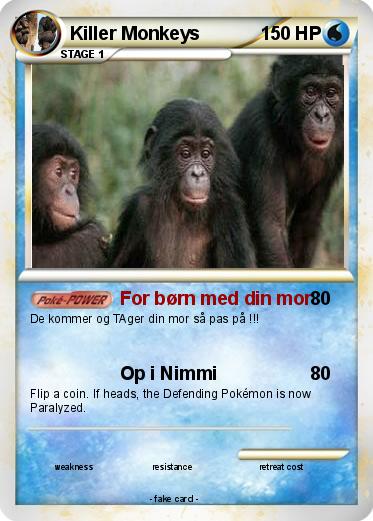 Pokemon Killer Monkeys