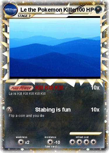 Pokemon Le the Pokemon Killer