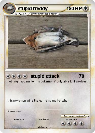 Pokemon stupid freddy