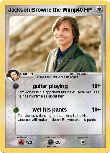 Pokemon Jackson Browne the Wimp