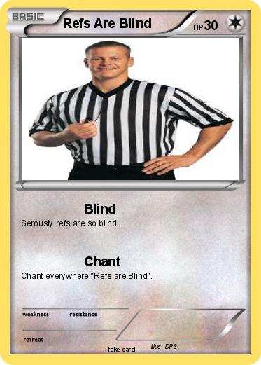 Pokemon Refs Are Blind