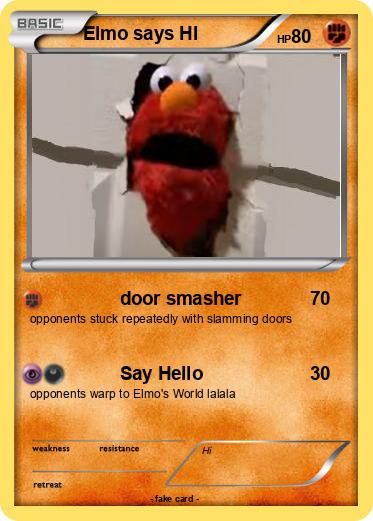 Pokemon Elmo says HI