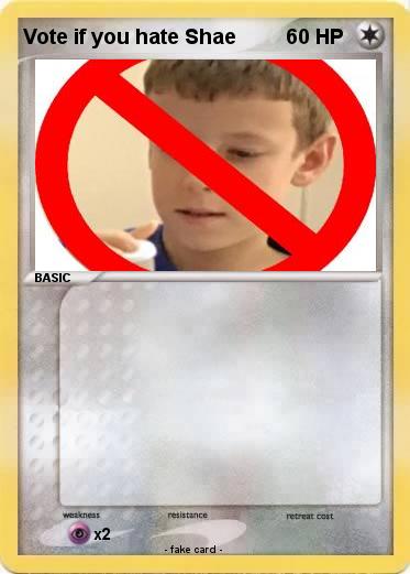 Pokemon Vote if you hate Shae