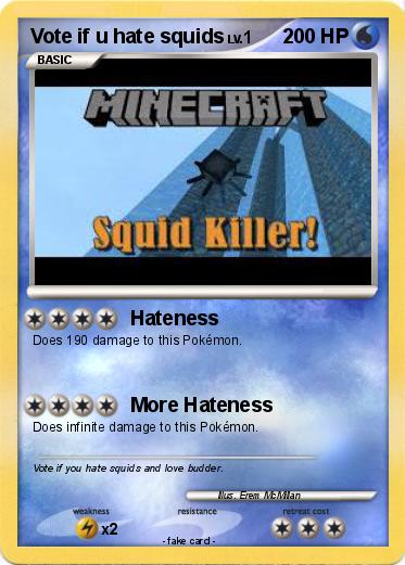 Pokemon Vote if u hate squids