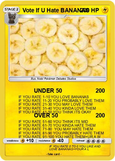 Pokemon Vote If U Hate BANANAS