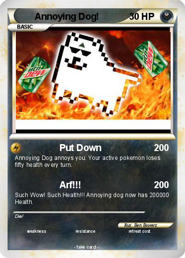 Pokemon Annoying Dog!