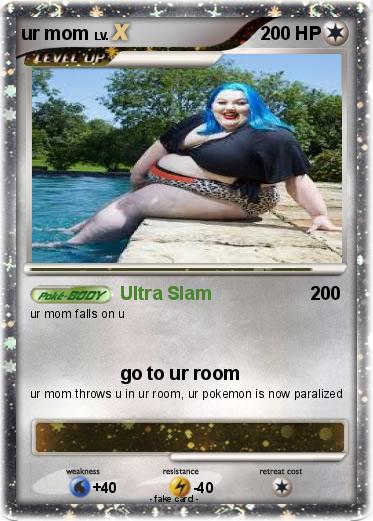 Pokemon ur mom
