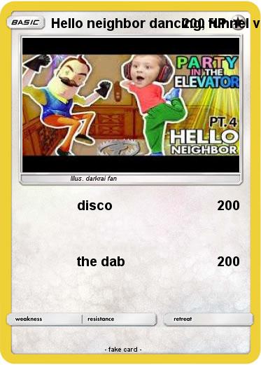 Pokemon Hello neighbor dancing, funnel vision