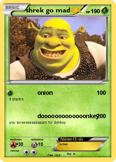 Pokemon shrek go mad