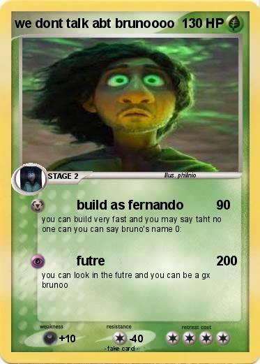 Pokemon we dont talk abt brunoooo
