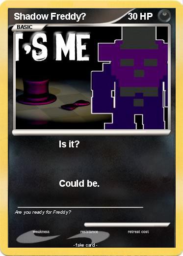 Pokemon Shadow Freddy?